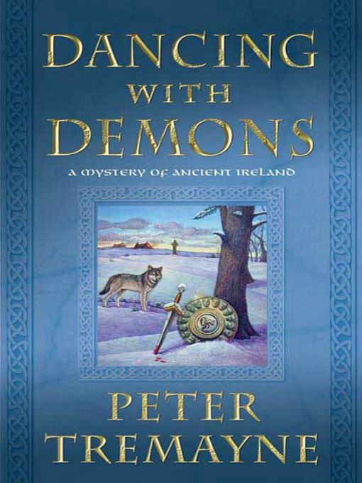 Title details for Dancing with Demons by Peter Tremayne - Available